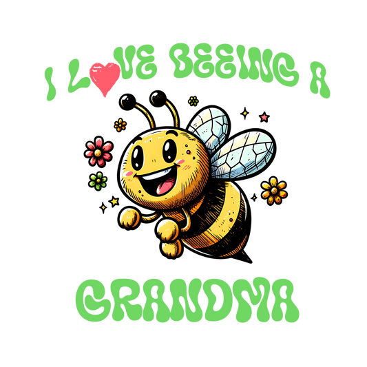 I Love Beeing A Grandma Graphic T-Shirt