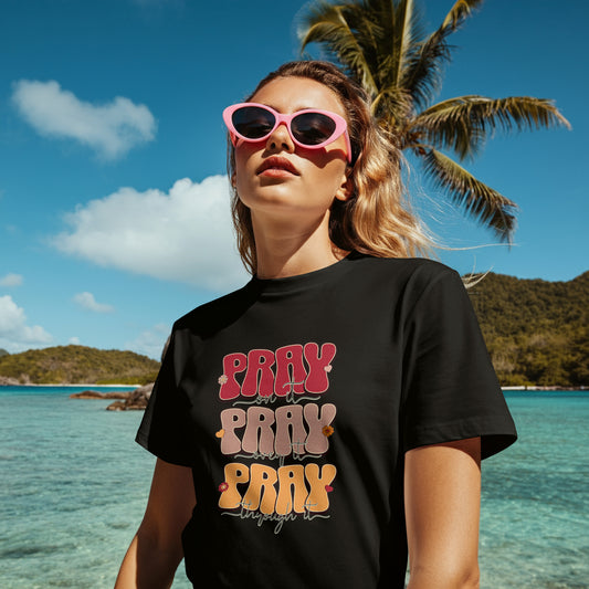 Pray, Pray, Pray Graphic T-Shirt